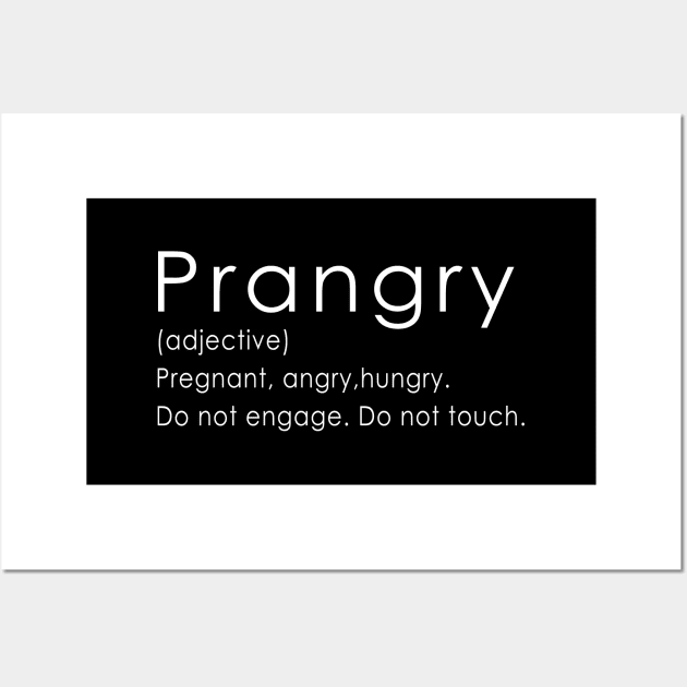 Prangry Definition, Funny Pregnancy, New Mom Wall Art by Islanr